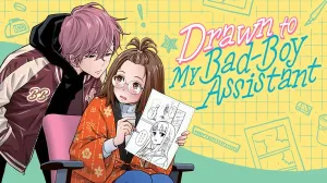 El manga romántico Drawn to My Bad-Boy Assistant llega en inglés