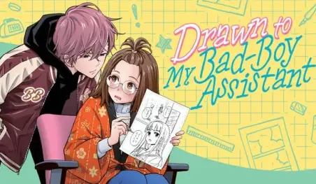 El manga romántico Drawn to My Bad-Boy Assistant llega en inglés