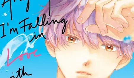 El manga Anyway, I'm Falling in Love with You entra en su recta final